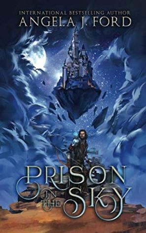 Prison in the Sky: A Tale of the Four Worlds (Chronicles of the Four Worlds)
