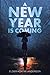 A New Year Is Coming