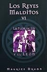 La Flor de Lis y el León by Maurice Druon