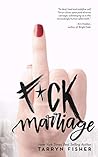 F*ck Marriage