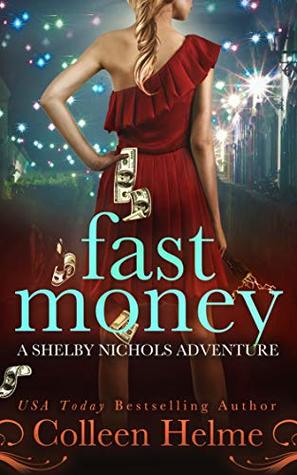 Fast Money (Shelby Nichols, #2)