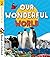 Our Wonderful World
