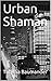 Urban Shaman