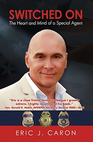 Switched On: The Heart and Mind of a Special Agent (Kindle Edition)