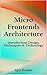 Micro Frontends Architecture by Ajay Kumar
