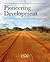 PIONEERING DEVELOPMENT