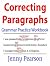 Correcting Paragraphs Grammar Practice Workbook