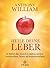 Heile deine Leber: Die Wahrheit über chronische Erschöpfung, Reizdarm, Gewichtsprobleme, Diabetes und Autoimmunkrankheiten (German Edition)