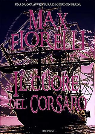 Il cuore del corsaro (Kindle Edition)