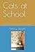 Cats at School: Understandi...