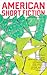 American Short Fiction by Rebecca Markovits