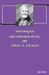 estrategias psicoterapéuticas de Milton H. Erickson (Elizabeth y Milton h. Erickson nº 4) (Spanish Edition) estrategias psicoterapéuticas de Milton H. Erickson (Elizabeth y Milton h. Erickson nº 4) (Spanish Edition)