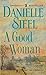 A Good Woman by Danielle Steel