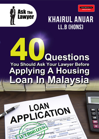 40 Questions You Should Ask Your Lawyer Before Applying A Housing Loan In Malaysia