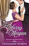 Book cover for To Marry a Morgan (Pathways to Romance Book 1)