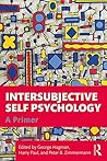 Intersubjective Self Psychology: A Primer