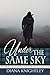 Under the Same Sky (Kaitlyn...