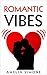 Romantic Vibes: Slow Burn Romantic Comedy