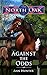 Against the Odds (North Oak...