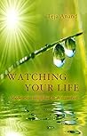 Watching Your Lif...