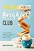 The Delicious Breakfast Clu...