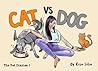 Cat vs. Dog by Rosa Silva