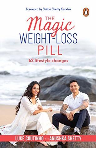 The Magic Weight-Loss Pill: 62 Lifestyle Changes (Kindle Edition)
