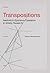 Transpositions : Aesthetico-Epistemic Operators in Artistic Research