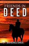 Friends in Deed: Book Two of Pardner's Trust