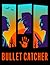 Bullet Catcher: Complete Season 1