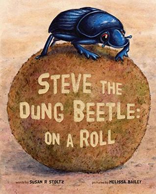 Steve the Dung Beetle: On A Roll (Kindle Edition)