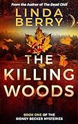 The Killing Woods (Sidney Becker, #1)
