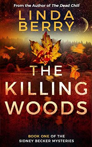 The Killing Woods (Sidney Becker, #1)
