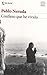 Confieso que he vivido by Pablo Neruda