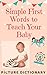 Simple First Words to Teach...