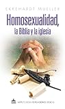 Homosexualidad, la Biblia y la iglesia