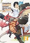 Campfire Cooking in Another World with My Absurd Skill by Ren Eguchi