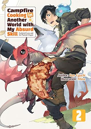 Campfire Cooking in Another World with My Absurd Skill: Volume 2 (Kindle Edition)