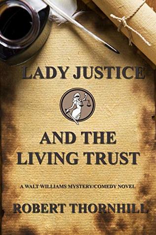 Lady Justice and the Living Trust (Kindle Edition)