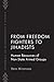 From Freedom Fighters to Jihadists: Human Resources of Non-State Armed Groups
