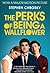 The Perks of Being a Wallflower by Stephen Chbosky