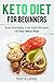 Keto Diet for Beginners: Ea...