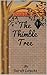 The Thimble Tree by Sarah Loucks