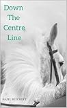 Down The Centre Line