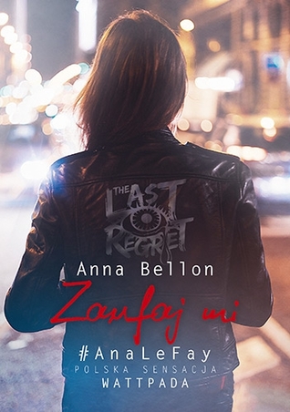 Zaufaj mi (The Last Regret #3)