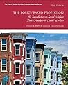 The Policy-Based Profession: An Introduction to Social Welfare Policy Analysis for Social Workers Book cover for The Policy-Based Profession: An Introduction to Social Welfare Policy Analysis for Social Workers