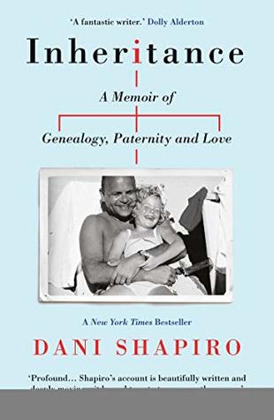 Inheritance: A Memoir of Genealogy, Paternity and Love