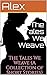 The Tales We Weave
