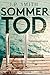 Sommertod: Spannungsroman (German Edition)