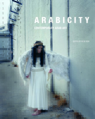 Arabicity: Contemporary Arab Creativity